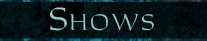 Shows Shows